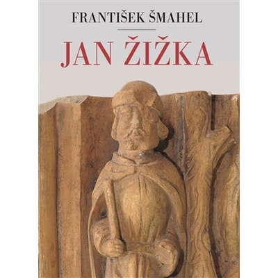 Jan Žižka - František Šmahel – Hledejceny.cz