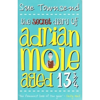 Secret Diary of Adrian Mole Aged 13 and 3/4 - S. Townsend