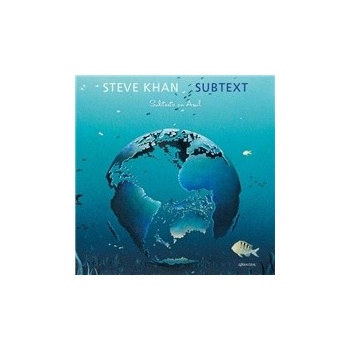 Steve Khan - Subtext