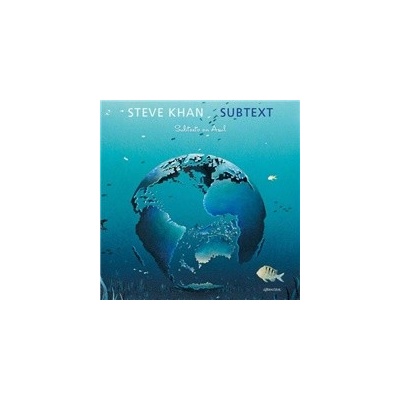 Steve Khan - Subtext