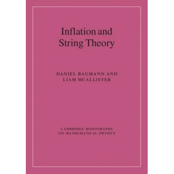 Inflation and String Theory | Daniel Baumann, Liam McAllister