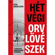 Hétvégi orvlövészek