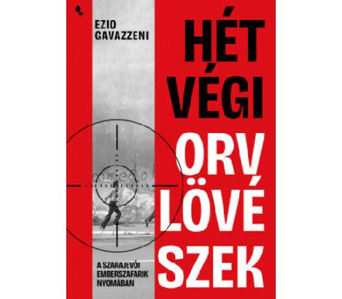 Hétvégi orvlövészek