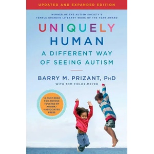 Uniquely Human: Updated and Expanded: A Different Way of Seeing Autism (ISBN: 9781982193898)