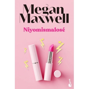 NIYOMISMALOSE | MEGAN MAXWELL (ISBN: 9788408243601)