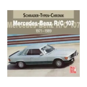 Mercedes-Benz R/C 107 | Halwart Schrader, Halwart Schrader, Ulrich Knaack (ISBN: 9783613034372)