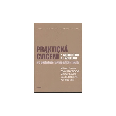 Praktická cvičení z morfologie a fyziologie Miloslav Hronek