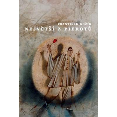 Největší z pierotů - František Kožík, Adolf Born