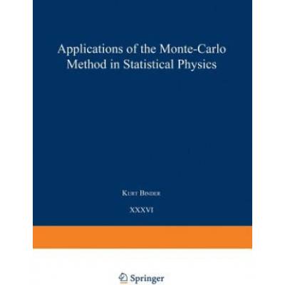 Applications of the Monte Carlo Method in Statistical Physics | Kurt Binder