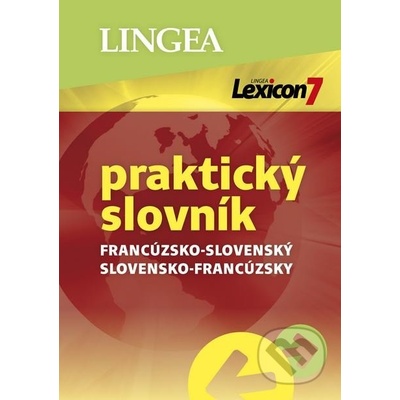 Lexicon 7: Francúzsko-slovenský a slovensko-francúzsky praktický slovník -