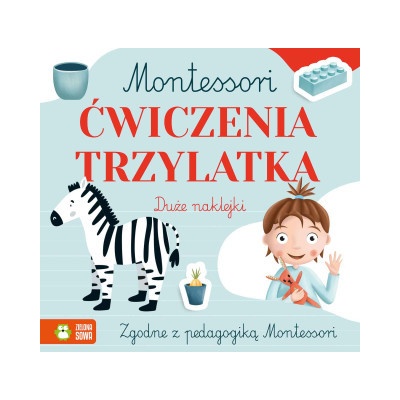 Ćwiczenia trzylatka. Montessori (Zuzanna Osuchowska)