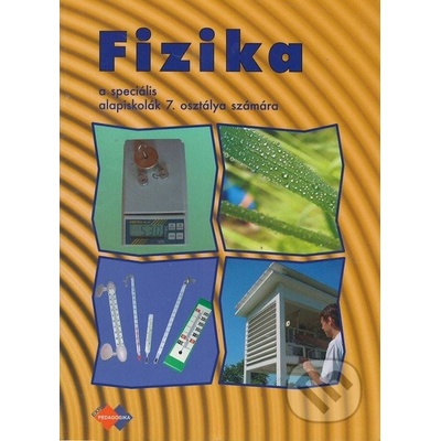 Fizika a speciális alapiskolák 7. osztálya számára - Viera Lapitková, E. Brestenská