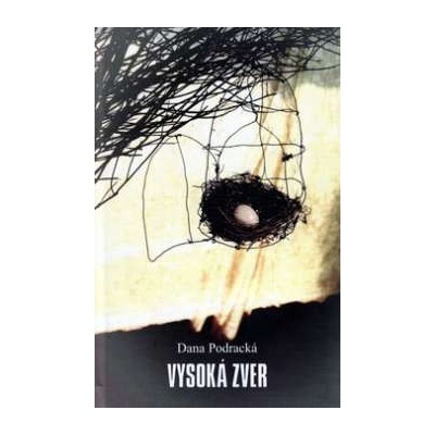 Vysoká zver - Dana Podracká