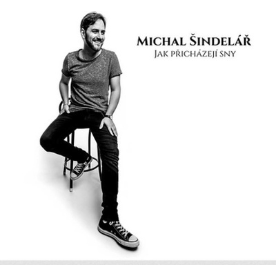 Šindelář Michal - Jak přicházejí sny CD