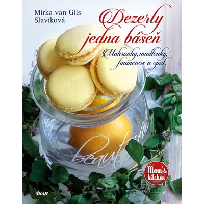 Makronky, madlenky a spol. - van Gils Slavíková Mirka