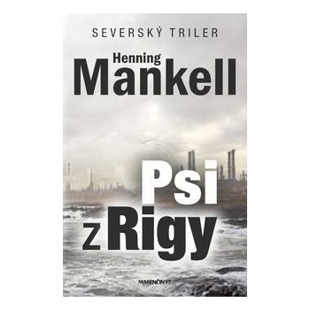 Henning Mankell Psi z Rigy [SK]