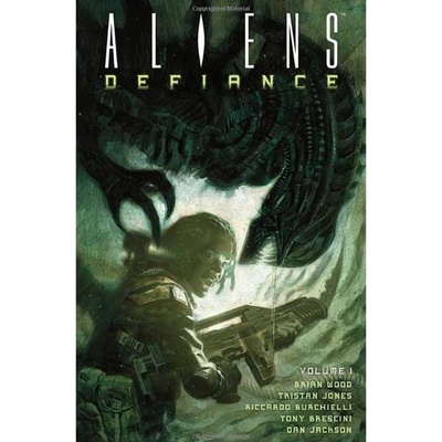 Aliens : Defiance Volume 1 Jones Tristan