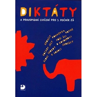 Diktáty a pravopisná cvičení pro 5. ročník ZŠ - Ludmila Konopková