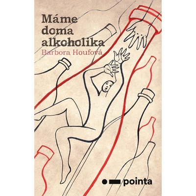 Máme doma alkoholika - Barbora Houfová