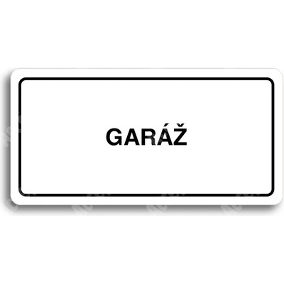 ACCEPT Piktogram GARÁŽ - bílá tabulka - černý tisk
