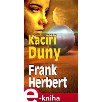 Kacíři Duny - Frank Herbert
