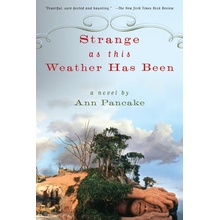 Strange as This Weather Has Been Pancake AnnPaperback