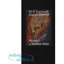 Strážci z hlubin času - August Derleth; Howard Philip Lovecraft