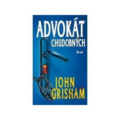Advok át chudobných, 3.vydanie Grisham John