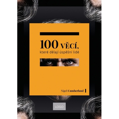 100 věcí, které dělají úspěšní lidé - Cumberland Nigel