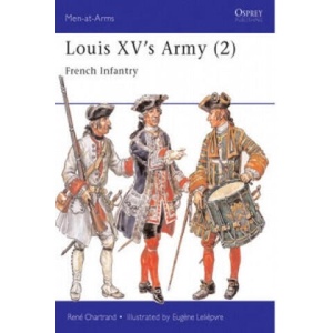 Louis XV's Army | René Chartrand (ISBN: 9781855326255)