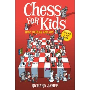 Chess for Kids | Richard James (2010)