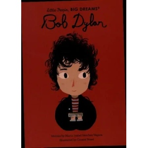 Bob Dylan | Maria Isabel Sanchez Vegara (ISBN: 9780711246744)