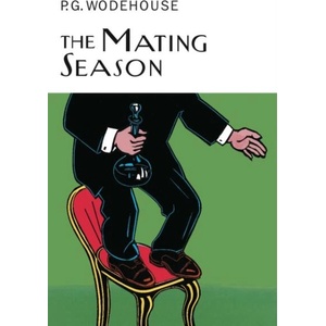 Mating Season | P G Wodehouse (ISBN: 9781841591070)