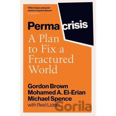 Permacrisis - Gordon Brown, Mohamed El-Erian, Michael Spence, Reid Lidow
