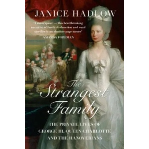 Strangest Family | Janice Hadlow (2015)