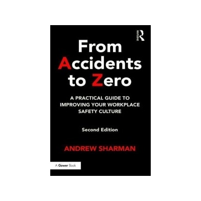 From Accidents to Zero - Sharman Andrew