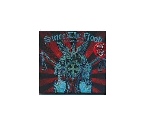 SINCE THE FLOOD: NO COMPROMISE CD