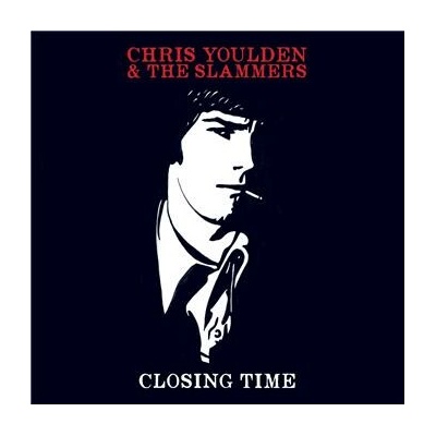 YOULDEN, CHRIS & THE SLAM - CLOSING TIME CD