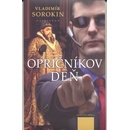 Opričníkov deň - Vladimír Sorokin