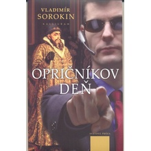 Opričníkov deň - Vladimír Sorokin