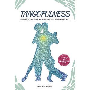 Tangofulness | Dimitris Bronowski (2020)