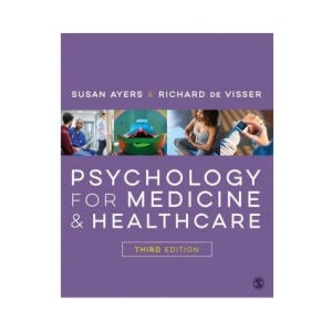 Psychology for Medicine and Healthcare | Susan Ayers, Richard de Visser (ISBN: 9781526496812)