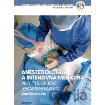 Anestéziológia a intenzívna medicína