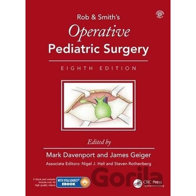 Operative Pediatric Surgery - Mark Davenport, James D. Geiger