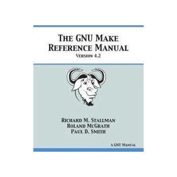 Image 1 of GNU Make Reference Manual | Richard M Stallman, Roland McGrath, Paul D Smith