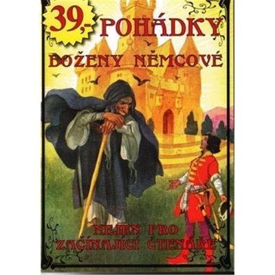 Pohádky Boženy Němcové - Božena Němcová