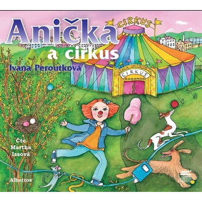 Anička a cirkus - Ivana Peroutková