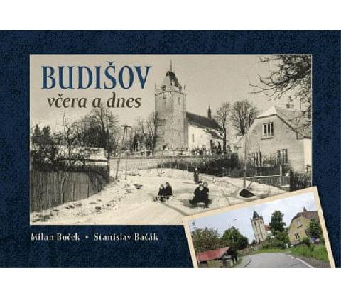 Budišov včera a dnes