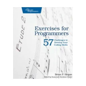 Exercises for Programmers | Brian P. Hogan (ISBN: 9781680501223)