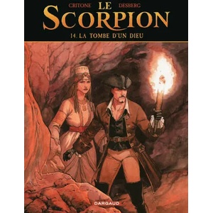 Le Scorpion - Tome 14 - La Tombe d'un dieu | Desberg Stephen (ISBN: 9782505089414)